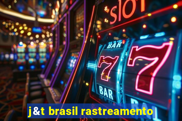 j&t brasil rastreamento